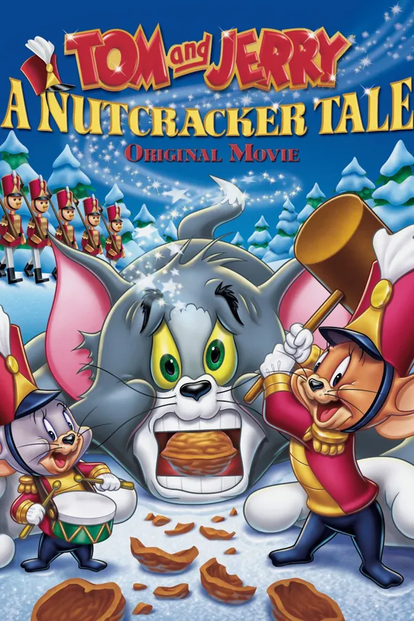 Tom and Jerry: A Nutcracker Tale  - Tom and Jerry: A Nutcracker Tale 2007