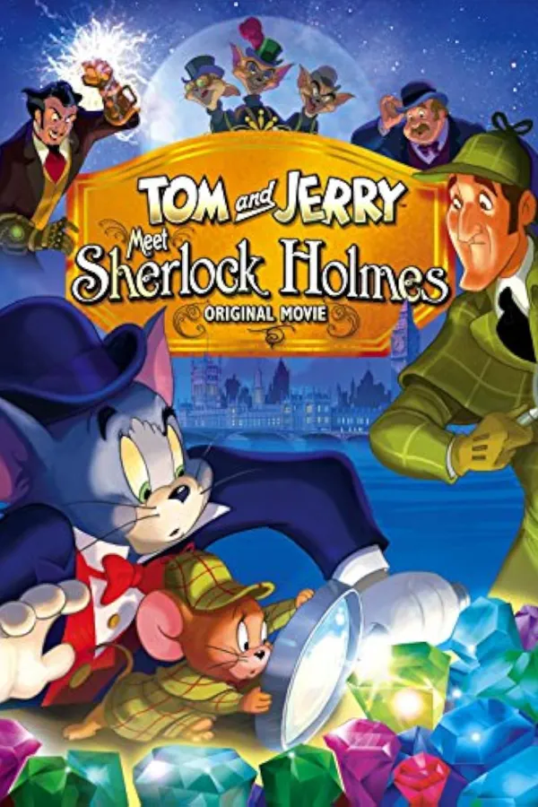 Tom and Jerry Meet Sherlock Holmes  - Tom and Jerry Meet Sherlock Holmes 2010